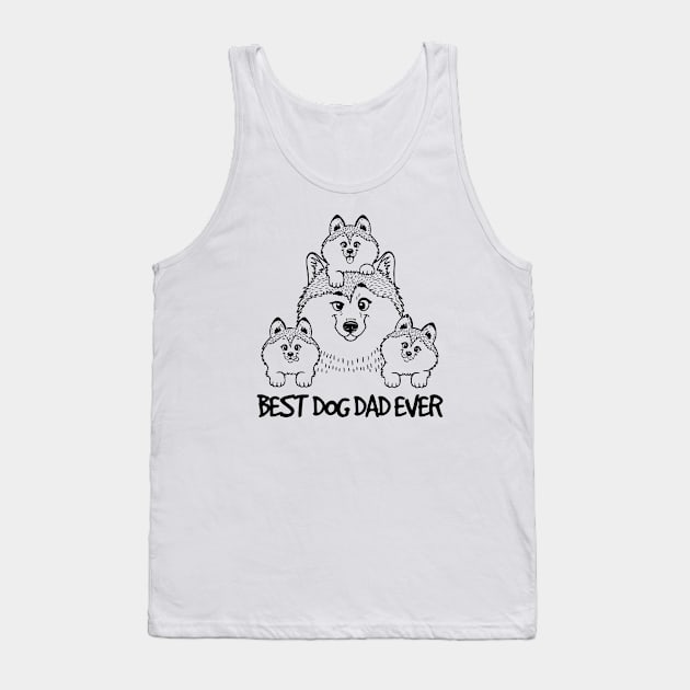 Best Dog Dad Ever Best Dog Lover Tank Top by RobertDan